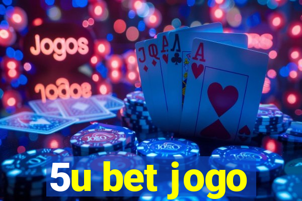 5u bet jogo